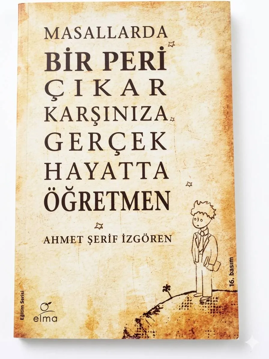 Masallarda Bir Peri Çıkar Karşınıza Gerçek Hayatta Öğretmen